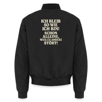 Ich Bleib So Wie Ich Bin Spruch Humor Lustig  - Unisex Bomberjacke - Schwarz - Hinten - AI Model Male 185 light (185cm)