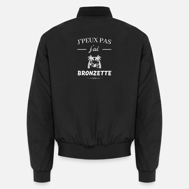 J'peux pas j'ai bronzette Bomber unisexe