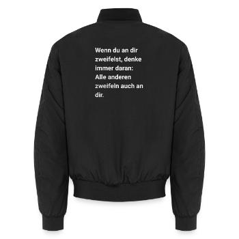 Wenn du an die Zweifelst ... Sarkastischer Spruch - Unisex Bomberjacke - Schwarz - Hinten - AI Model Male 185 light (185cm)