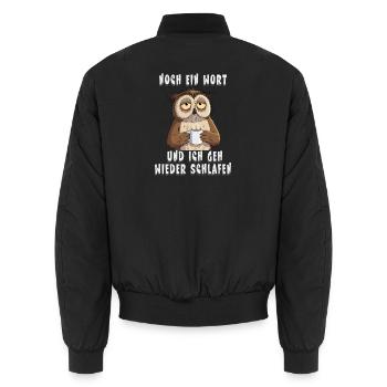 One more word, and I'll go back to sleep - Unisex Bomber Jacket - black - Back - AI Model Male 185 light (185cm)