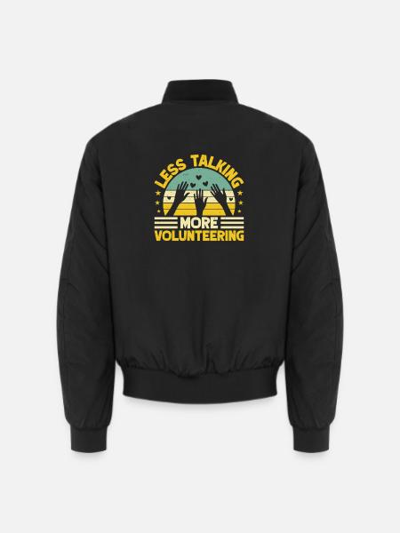 Volunteer Appreciation Less Talking More Volunteer - Unisex Bomberjacke - Schwarz