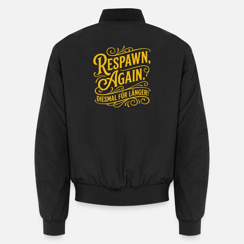 Respawn Again Gaming Spruch Design - Unisex Bomberjacke - Schwarz