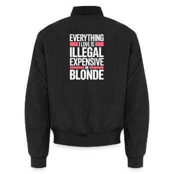 Everything I Love Illegal Expensive Blonde Männer - Unisex Bomberjacke - Schwarz - Hinten - AI Model Male 185 light (185cm)