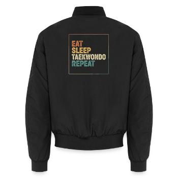 Eat Sleep Taekwondo Repeat - Unisex Bomber Jacket - black - Back - AI Model Male 185 light (185cm)