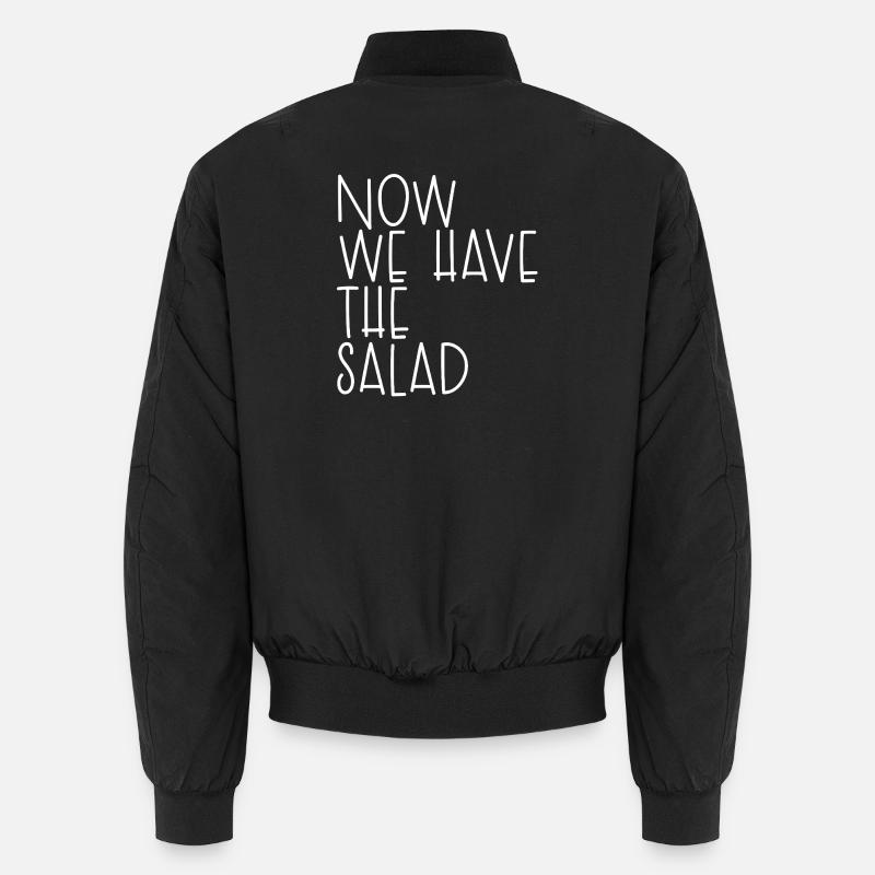 NOW WE HAVE THE SALAD - Unisex Bomber Jacket - black