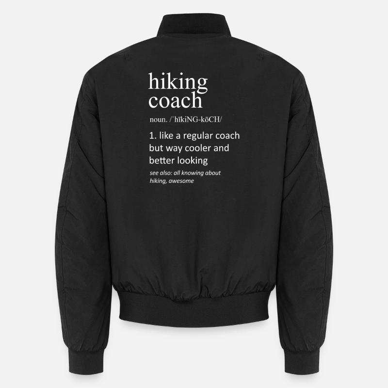 Hiking Coach Definition Funny Outdoor Instructor Unisex Bomber Jacket