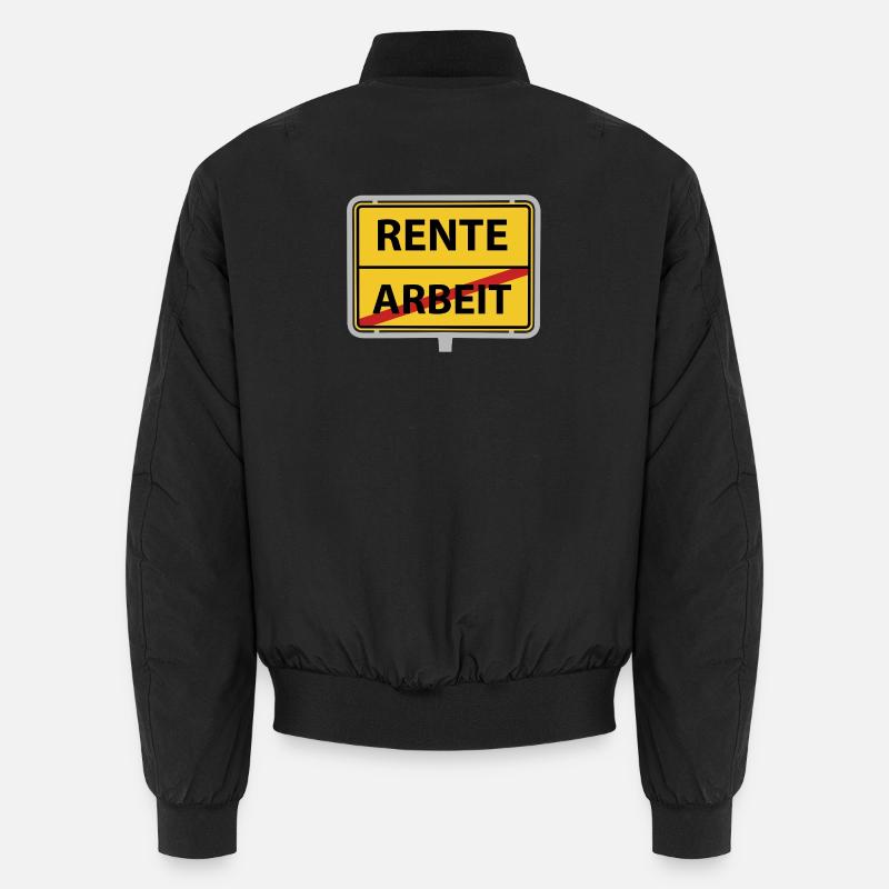 Rente Arbeit Ortsschild - Unisex Bomberjacke - Schwarz