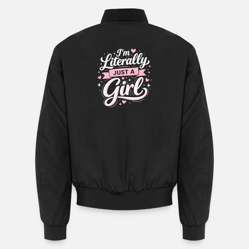 I'm literally just a girl Unisex Bomber Jacket