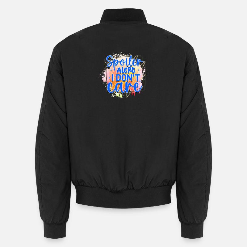 Spoiler Alert I Don't Care Unisex Bomber Jacket