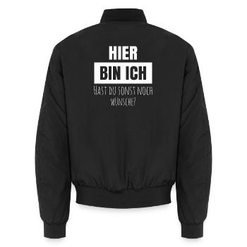Here I am you have any other wishes - Unisex Bomber Jacket - black - Back - AI Model Male 185 light (185cm)