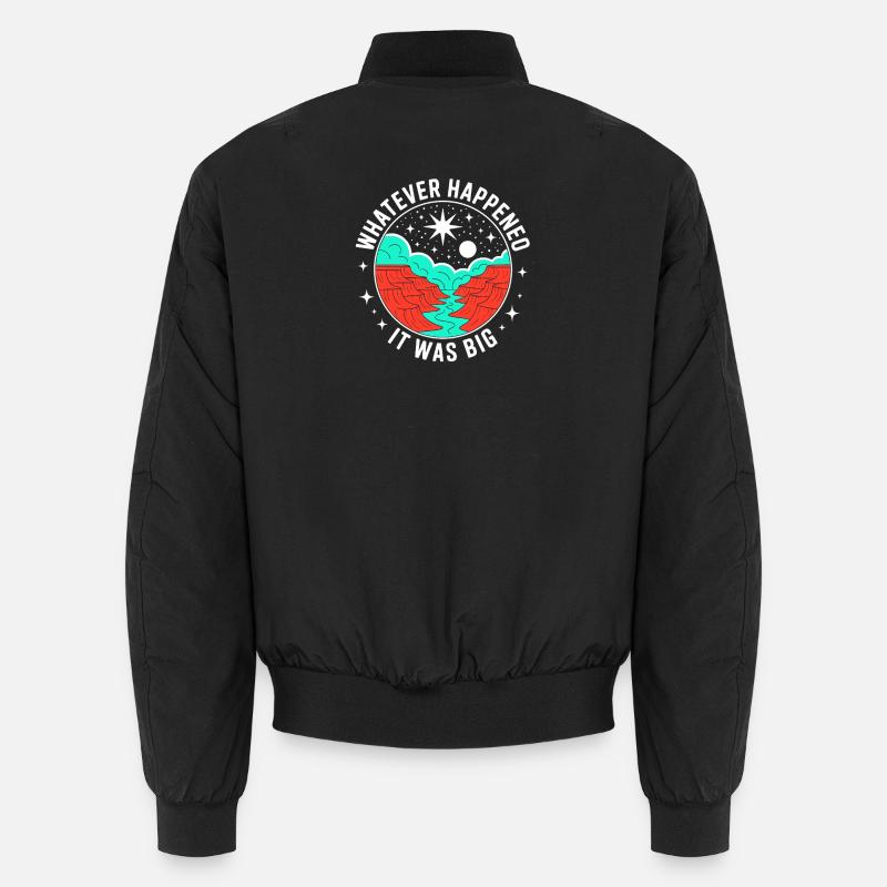 Whatever Happened It Was Big – Cosmic Scene Unisex Bomberjacke