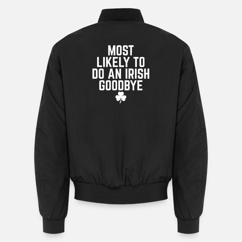 Most Likely Irish Goodbye - Unisex Bomber Jacket - black
