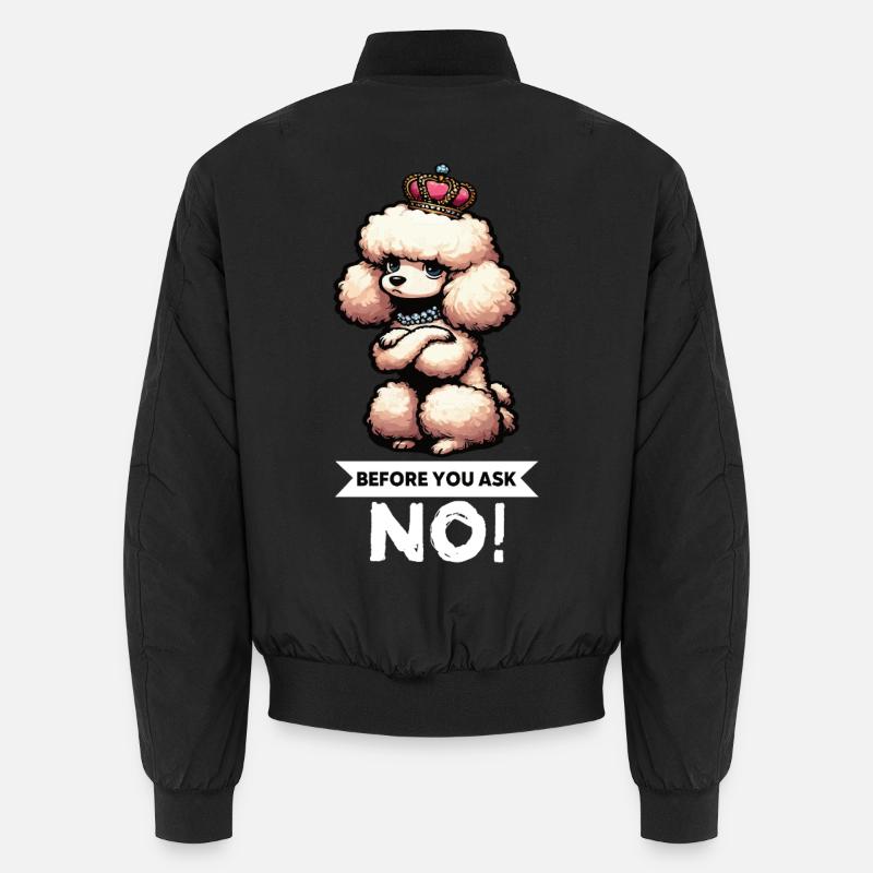 Before You Ask Poodle Poodle Owner Poodle Dog Unisex Bomber Jacket