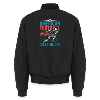 My Favorite Football Player Calls Me Dad Season - Unisex Bomberjacke - Schwarz - Hinten - AI Model Male 185 light (185cm)