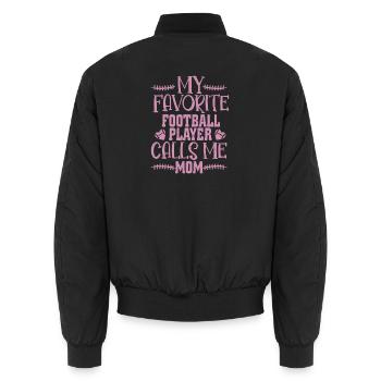My Favorite Football Player Calls Me Mom Season - Unisex Bomberjacke - Schwarz - Hinten - AI Model Male 185 light (185cm)