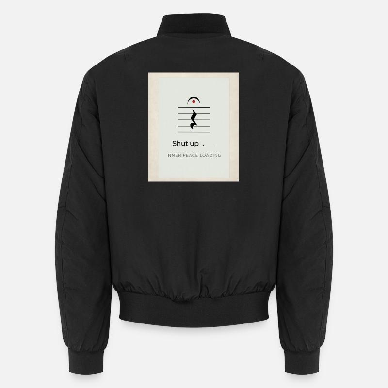 Shut up – Inner Peace Loading Design - Unisex Bomberjacke - Schwarz