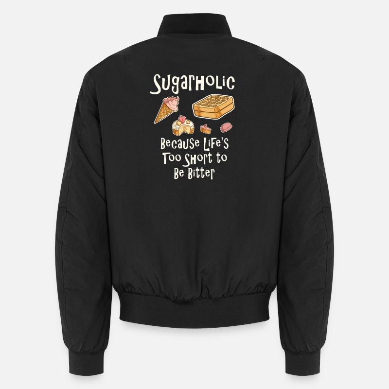 Sugarholic Dessert-Zitat-Tee Unisex Bomberjacke