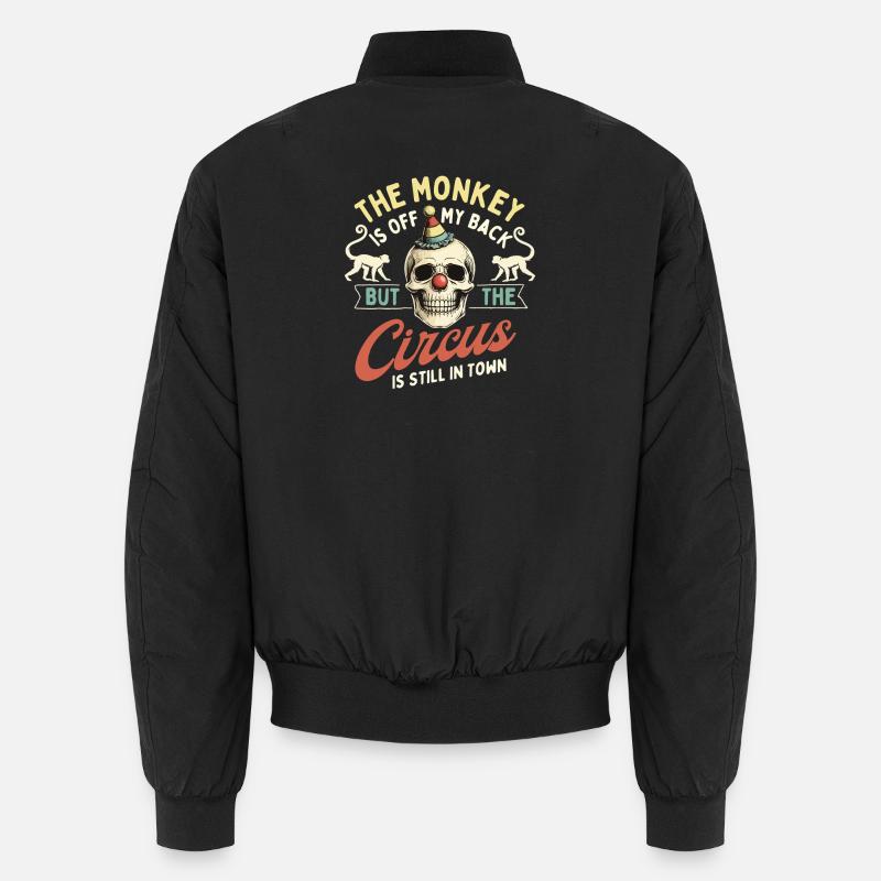 Monkey Off My Back Circus In Town Recovery Bomber unisexe