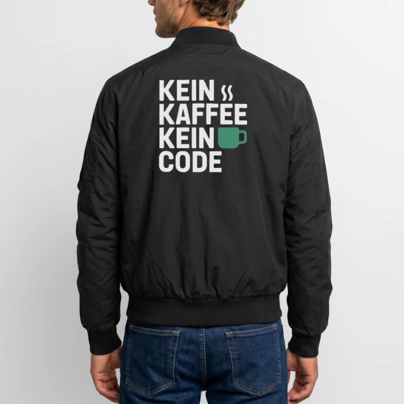Kein Kaffee Kein Code Programmierer Informatiker Unisex Bomberjacke