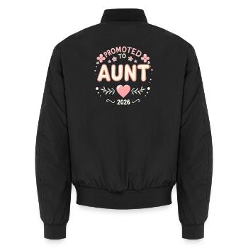 Aunt 2026 Aunt 2026 Promoted to Aunt 2026 - Unisex Bomber Jacket - black - Back - AI Model Male 185 light (185cm)