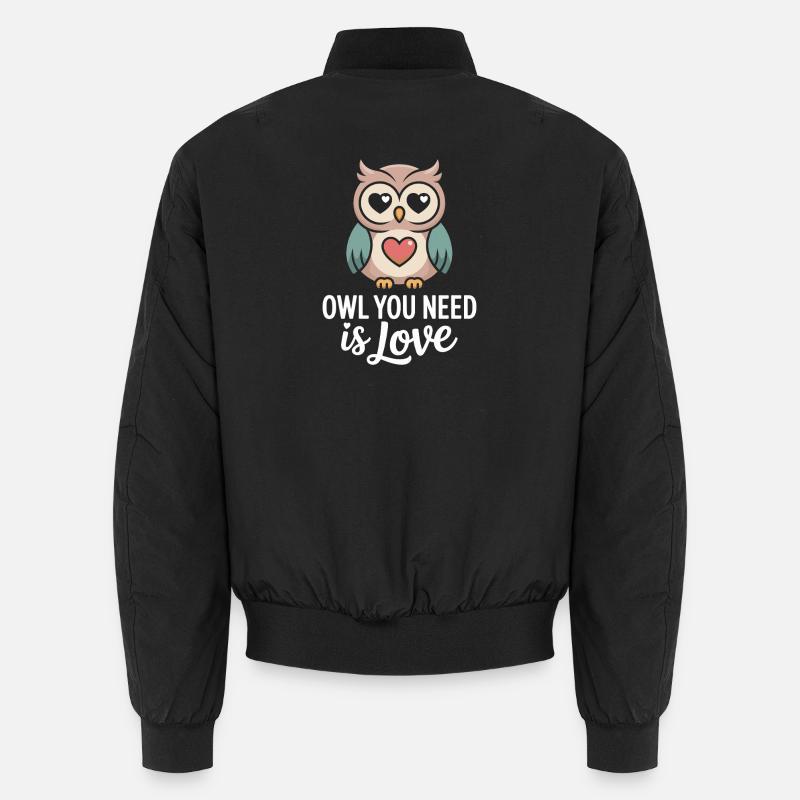 Eulen Owl You Need Is Love Eule Liebe Valentinstag Unisex Bomberjacke