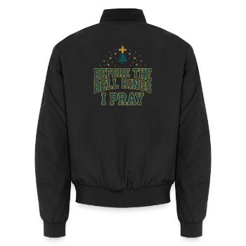 Before the Bell Rings I Pray Christian Teacher - Unisex Bomber Jacket - black - Back - AI Model Male 185 light (185cm)