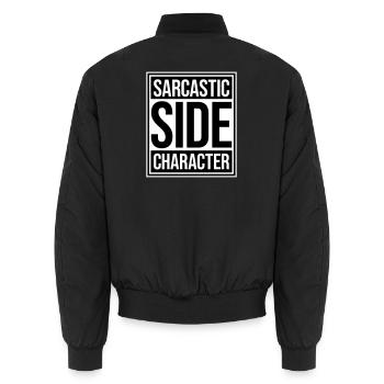 Sarcastic Side Character Lustig Sarkastisch Spruch - Unisex Bomberjacke - Schwarz - Hinten - AI Model Male 185 light (185cm)