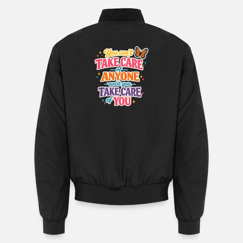 Prends soin de toi d’abord Bomber unisexe