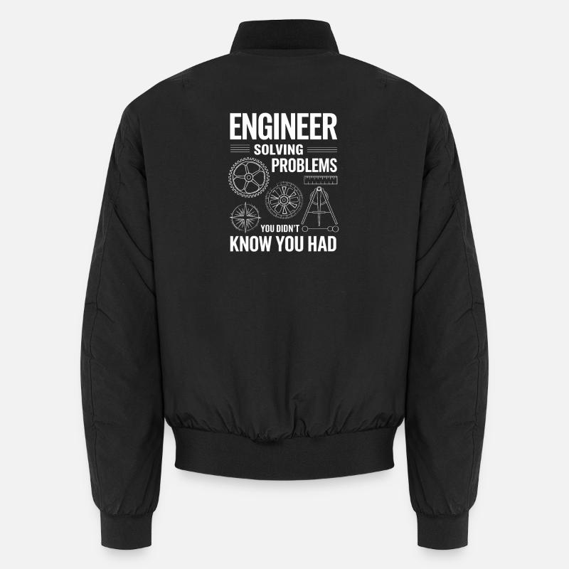 Ingenieur Engineer Solving Problems You Didnt Unisex Bomberjacke