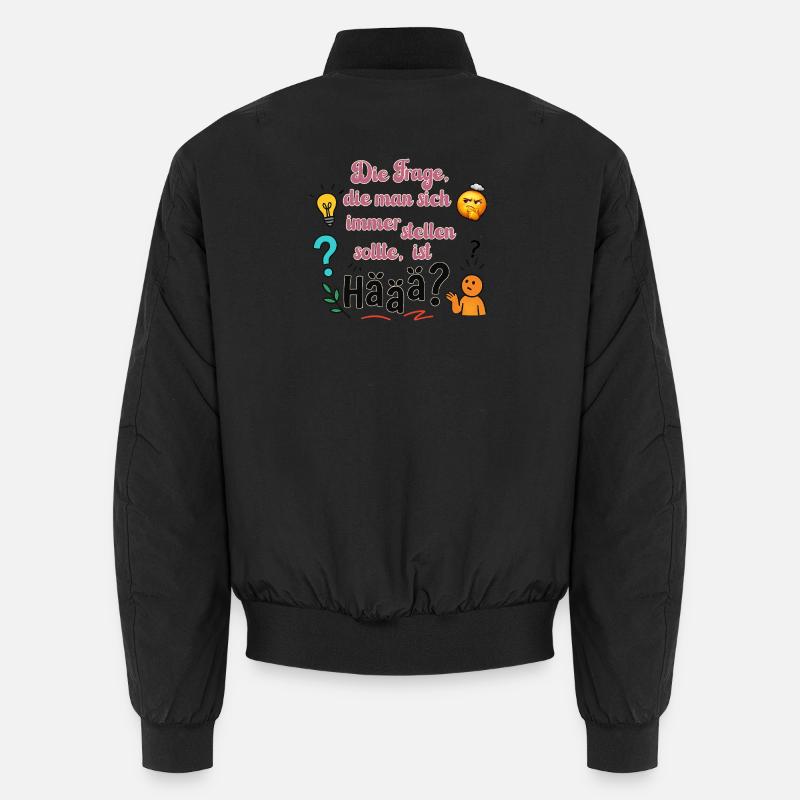 Häää? Manchmal gibt es einfach keine bessere Frage Unisex Bomberjacke