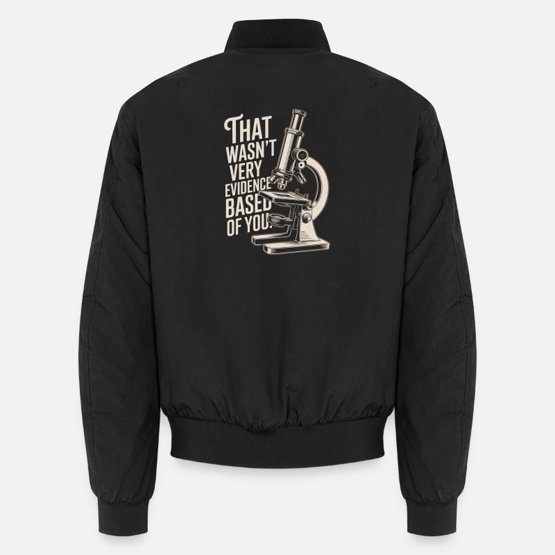 That Wasn't Evidence-Based Medizin Labor Nerd Arzt Unisex Bomberjacke