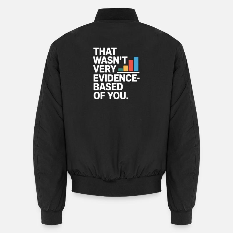 That Wasn't Evidence-Based Medicine Lab Nerd Doctor Unisex Bomber Jacket