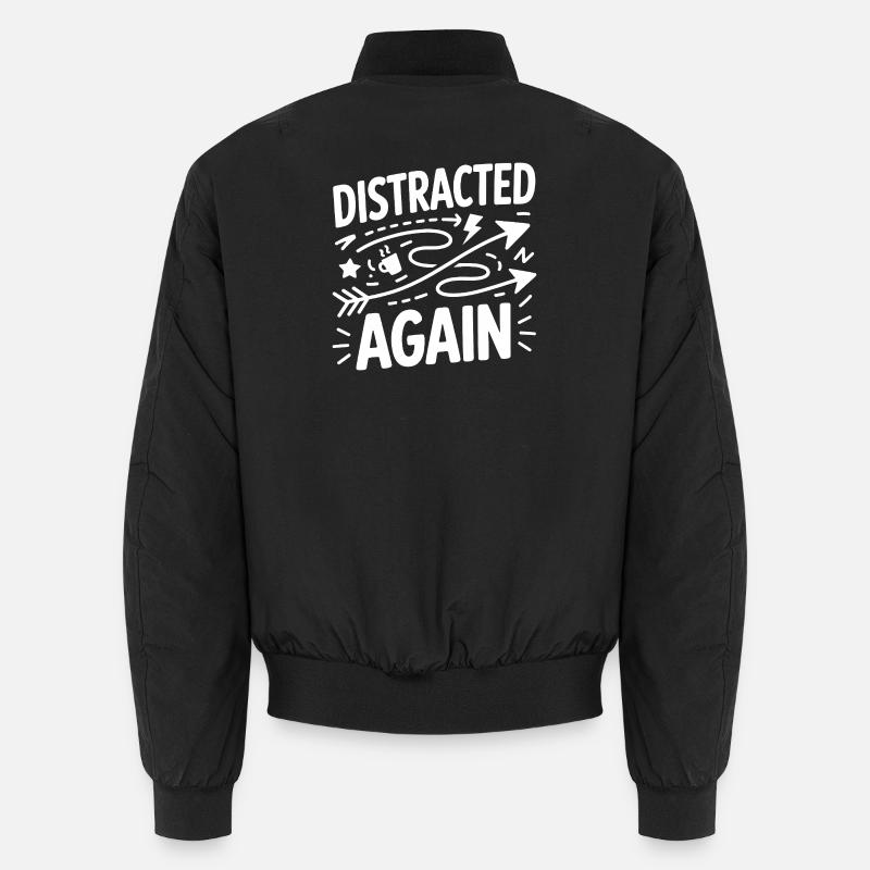 Distracted Again ADHD Chaos Unisex Bomber Jacket