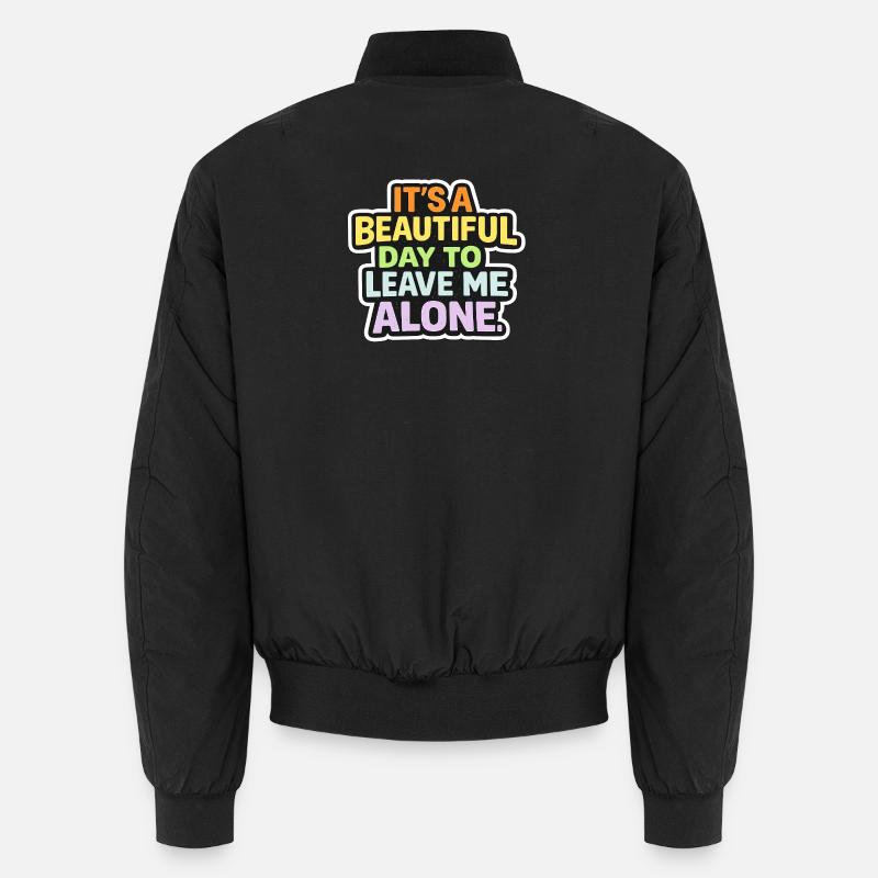 Lass Mich Allein Ich Will Ruhe Unisex Bomberjacke