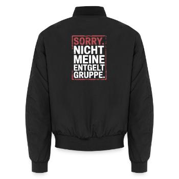 Sorry Nicht Meine Entgeltgruppe Beamte TVöD Büro - Unisex Bomberjacke - Schwarz - Hinten - AI Model Male 185 light (185cm)