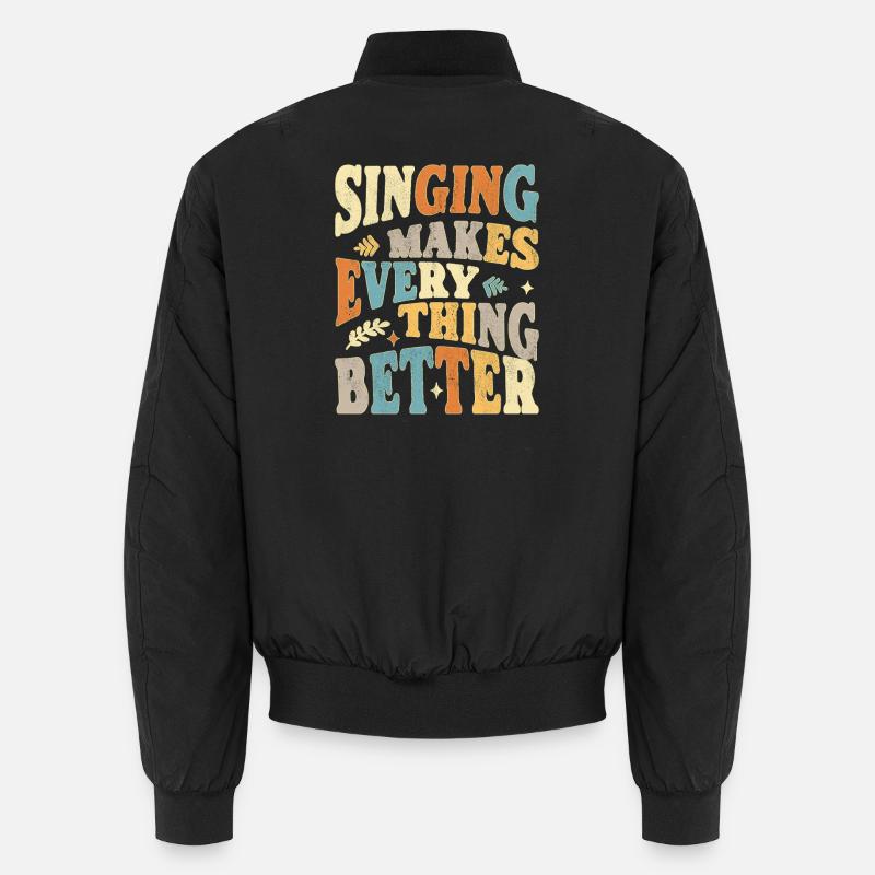 Singing makes everything better - bunt - Unisex Bomber Jacket - black