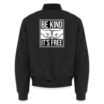 Be Kind It's Free Kindness Statement Saying - Unisex Bomber Jacket - black - Back - AI Model Male 185 light (185cm)