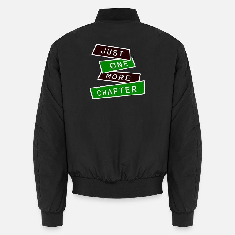 Just One More Chapter Funny Bookworm Reading Cool Unisex Bomber Jacket