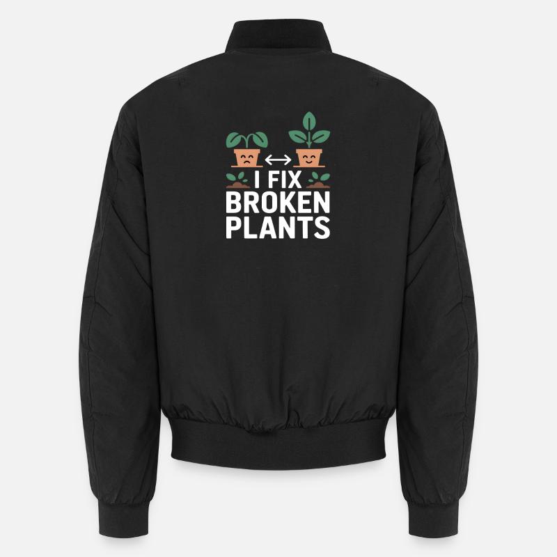 I Fix Broken Plants Pflanzenretter Unisex Bomberjacke