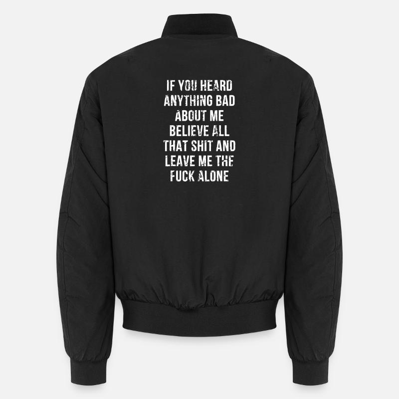 Leave Me Alone Attitude Quote Unisex Bomber Jacket