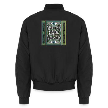 BetterLateThanNever_Original - Bomber unisexe - noir - Dos - AI Model Male 185 light (185cm)