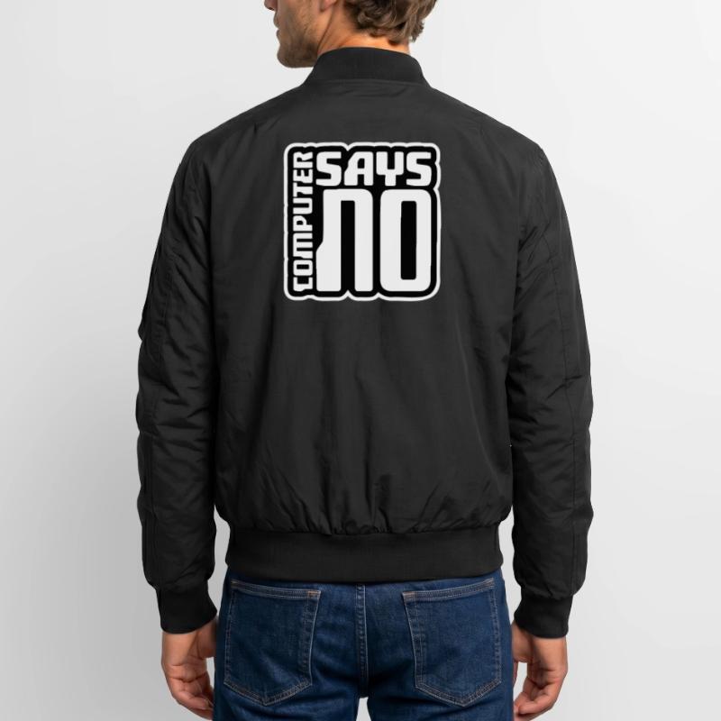 Computer Says No Funny Programmer Nerd Technique Unisex Bomber Jacket