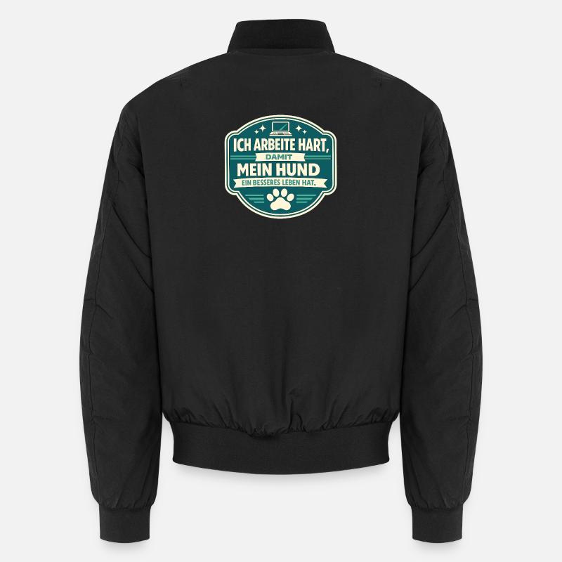 Hard work for my dog Unisex Bomber Jacket