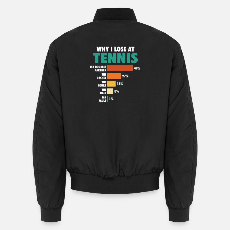 Why I Lose At Tennis Funny Histogram Chart Unisex Bomber Jacket