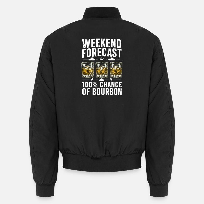 Weekend Forecast Bourbon Humor Design Unisex Bomberjacke
