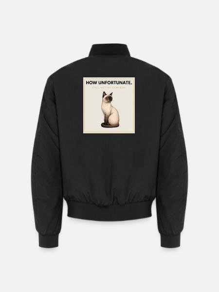 HOW UNFORTUNATE Sarcastic Cat Design - Unisex Bomberjacke - Schwarz