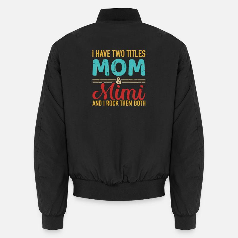 Mama und Mimi: Ich rocke beide Unisex Bomberjacke