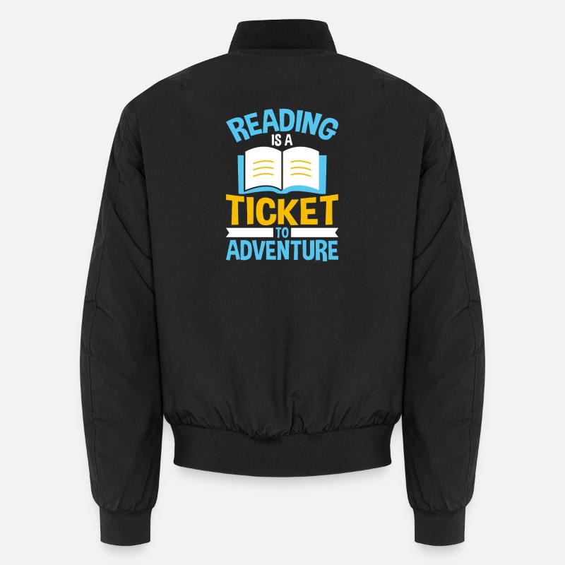 Reading is a ticket to adventures Unisex Bomber Jacket