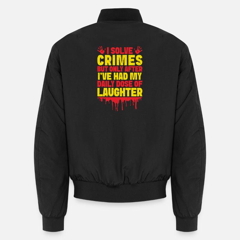 Forensic Science Major Had My Daily Dose Of Unisex Bomberjacke