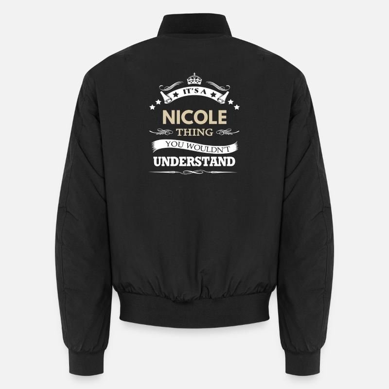 Its A Nicole Thing You Wouldnt Understand  Unisex Bomber Jacket